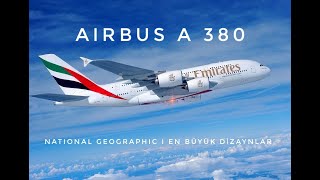 National Geographic  En Büyük Dizaynlar  Airbus A380 [upl. by Carol224]