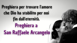 Preghiera a San Raffaele Arcangelo [upl. by Mohorva]