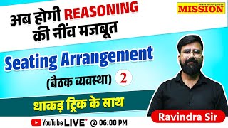 Seating Arrangement Basic Concepts in One Video  Sitting Arrangement Reasoning Tricks Ravindra Sir [upl. by Asilat]