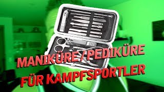 MANIKÜRE  PEDIKÜRE FÜR KAMPFSPORTLER [upl. by Nnyled645]