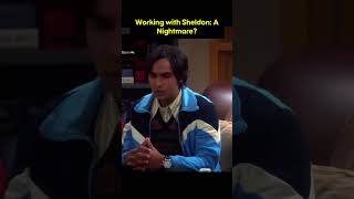 Working with Sheldon A Nightmare bigbangtheory comedy worklife [upl. by Ennoryt]