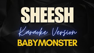 SHEESH  BABYMONSTER KARAOKE [upl. by Nela]