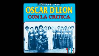 Pregones de San Cristobal  Orquesta la Critica y Oscar DLeon salsa [upl. by Nonregla]