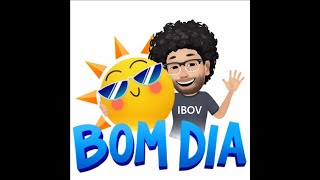 Bom dia IBOV 311 [upl. by Rednael]