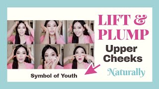 PLUMP  LIFT UPPER CHEEKS Naturally for younger looking face [upl. by Nnylireg]