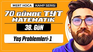 70 Günde TYT Matematik Kampı  38Gün  1Video  Yaş Problemleri1  2024  merthoca [upl. by Job]