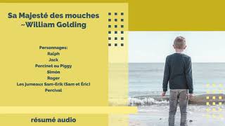 Sa Majesté des mouches de William Golding Résumé détaillé [upl. by Denzil566]