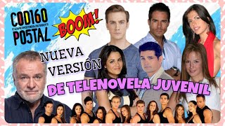 Nueva versión de telenovela juvenil Código postal 📩 [upl. by Nawoj851]