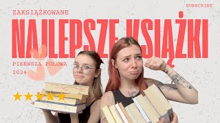 NAJLEPSZE KSIĄŻKI 📚📖 Pierwsza połowa 2024 ❤️ [upl. by Irec]