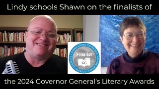 Lindy schools Shawn on the finalists of the 2024 Governor General’s Literary Awards [upl. by Cardinal]