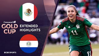 Mexico vs Paraguay Extended Highlights  CONCACAF W Gold Cup I CBS Sports Attacking Third [upl. by Faux]