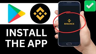 How To Install Binance App From Play Store full Tutorial [upl. by Eanej403]