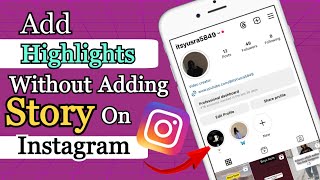 How to add highlights on Instagram without adding to story  2023 updates [upl. by Edik]