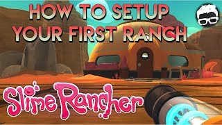 Slime Rancher  How to setup your early ranch A beginners Guide [upl. by Oivat]