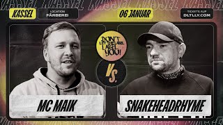 MC Maik vs Snakeheadrhyme ⎪ Rap Battle  Kassel⎪ DLTLLY [upl. by Oirotciv]