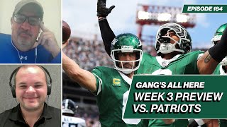 Jets home opener vs Patriots Week 3 Preview  Gangs All Here  Ep 184 [upl. by Krahling]