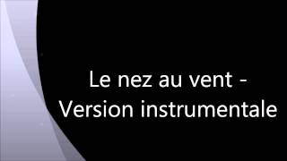 Le nez au vent version instrumentale [upl. by Urion543]