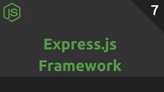 Nodejs 7 Express Framework [upl. by Renata]