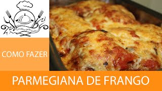 Parmegiana de Frango ou Carne  Receita das Melhoras Cozinhas do Brasil [upl. by Attenod]