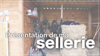 ─SELLERIE─ Présentation de ma sellerie [upl. by Zack716]