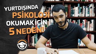 Yurtdışında Psikoloji Okumak İçin 5 Neden [upl. by Yelnahs]