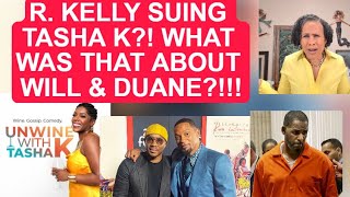 TASHA K IN TROUBLE AGAIN R KELLY SUING HER WHAT IS THAT ABOUT WILL SMITH AND DUANE MARTIN [upl. by Awhsoj]