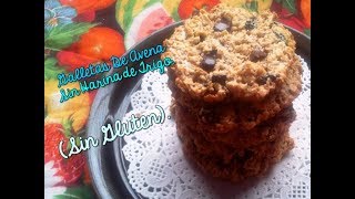 Receta de Galletas de Avena SIN HARINA DE TRIGO DELICIOSAS  POCOS INGREDIENTES [upl. by Claudina411]