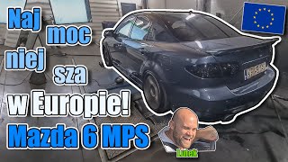 Lutek  NAJMOCNIEJSZA w Europie Mazda 6 MPS [upl. by Nnaharas521]