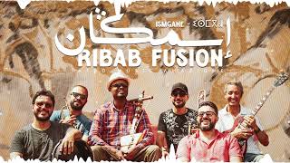 Ribab Fusion  ISMGAN EXCLUSIVE  رباب فيزيون  إسمڭان حصريآ [upl. by Rhynd]