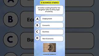 Business Studies Class XI MCQ  Economic and NonEconomic Activities [upl. by Adiasteb]