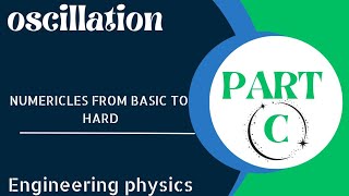 PHY OSCILLATIONS NUMERICLES PARTC btech neet jeemainsolutions jeeadvanced gate oscillation [upl. by Conall]