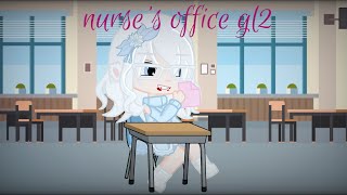 nurses office gacha life 2 short [upl. by Igor]