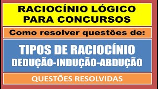 TIPOS DE RACIOCÍNIO DIA Dedução Indução Abdução como é cobrado em CONCURSOS [upl. by Irabaj]