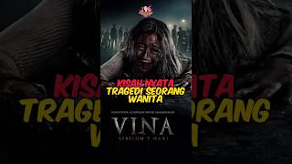 TRAGEDI‼️WANITA DI P3RKOS4 DAN DI BUNUH AKIBAT DENDAM  ALUR FILM VINA SEBELUM 7 HARI shorts film [upl. by Mary69]