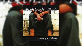 Shekinah Rap  Mais que Poesia CD Completo [upl. by Genevieve]