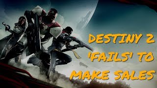 Destiny 2 Fails To Meet Sales Expectations Activision Promises More Monetization [upl. by Dabbs]