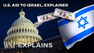 Why Does the US Support and Fund Israel So Much  WSJ [upl. by Scharff]