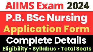 AIIMS Post Basic BSc Nursing 2024  Application Form amp Exam Date  Syllabus amp Exam Pattern [upl. by Lemert154]