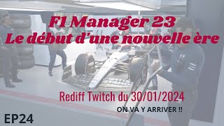 ON VA Y ARRIVER  F1 Manager 2023 Alpha Tauri  Rediff Twitch du 300124 [upl. by Fernas]