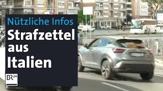 Italien schickt wieder Strafzettel nach Deutschland – Die wichtigsten Infos  Abendschau  BR24 [upl. by Litsyrk488]