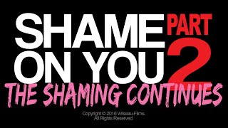 Tommy Wiseau Presents Shame On You Part 2 The Shaming Continues [upl. by Anerev332]