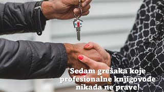 Sedam početničkih grešaka koje profesionalne knjigovođe nikada ne prave [upl. by Earaj]