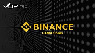 Binance Handleiding  Aanmaken beveiligen en gebruiken van Binance  2021 [upl. by Godrich]