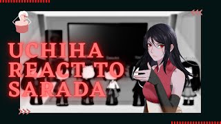 Uchiha Clan React to Sarada Uchiha [upl. by Araec]