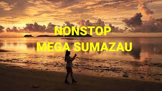 NONSTOP MEGA SUMAZAU [upl. by Eimmak]