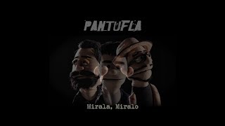 Pantufla  Mirala Miralo Cover [upl. by Neb]