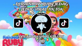 DJ RAINBOW RUBY JEDAG JEDUG SLOW BASS VIRAL TIKTOK TERBARU 2024 [upl. by Anihc]