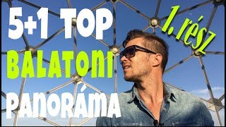 TOP 5 balatoni panoráma 1 rész  VLOG utazások [upl. by Oinotnaocram]