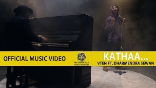 VTEN  Kathaa Ft Dharmendra Sewan  Official Music Video [upl. by Seagraves]