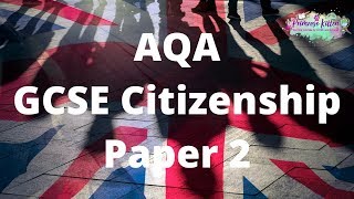 The Whole of AQA GCSE Citizenship Paper 2 [upl. by Lynnette]